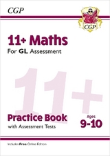 11+ GL Maths Practice Book & Assessment Tests - Ages 9-10 (with Online Edition) - CGP Books; CGP Books