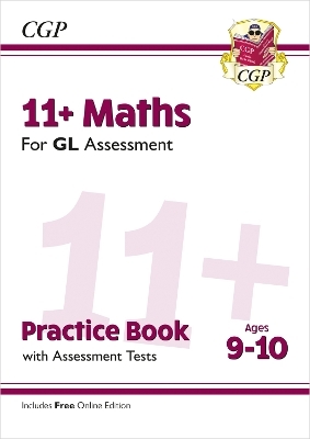 11+ GL Maths Practice Book & Assessment Tests - Ages 9-10 (with Online Edition) -  CGP Books