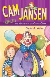 Cam Jansen: the Mystery of the Circus Clown #7 - Adler, David A.