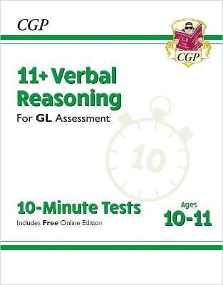 11+ GL 10-Minute Tests: Verbal Reasoning - Ages 10-11 Book 1 (with Online Edition) -  CGP Books