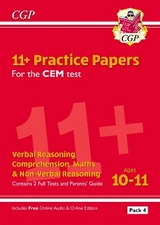 11+ CEM Practice Papers: Ages 10-11 - Pack 4 (with Parents' Guide & Online Edition) - CGP Books; CGP Books