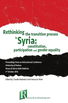 Rethinking the transition process in Syria - Francesca Helm, Claudia Padovani