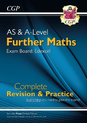 A-Level & AS Further Maths for Edexcel: Complete Revision & Practice with Online Edition -  CGP Books