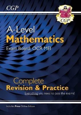 A-Level Maths OCR MEI Complete Revision & Practice (with Online Edition)