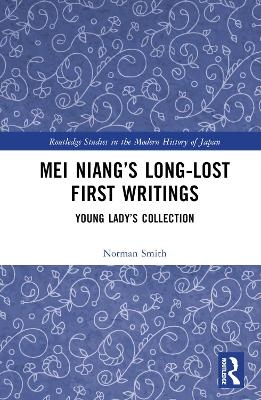 Mei Niang’s Long-Lost First Writings