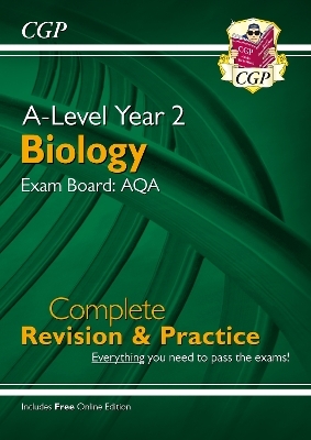 A-Level Biology: AQA Year 2 Complete Revision & Practice with Online Edition -  CGP Books