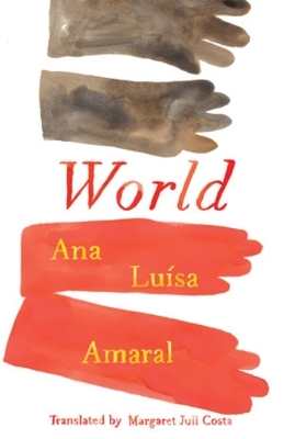World - Ana Lu&iacute;sa Amaral