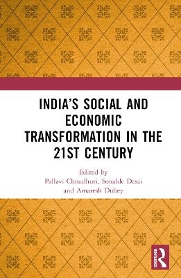 India&rsquo;s Social and Economic Transformation in the 21st Century - 