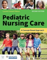 Pediatric Nursing Care: a Concept-Based Approach - Linnard-Palmer, Luanne