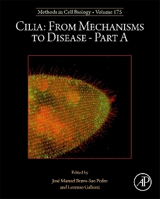 Cilia: From Mechanisms to Disease&ndash;Part A - 