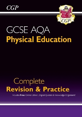 GCSE Physical Education AQA Complete Revision & Practice (with Online Edition and Quizzes)