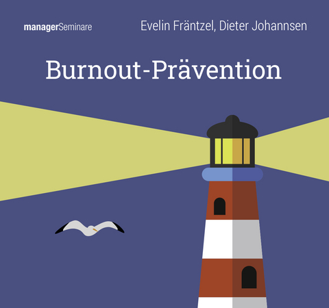 Burnout-Pr&auml;vention (Trainingskonzept) - Evelin Fr&auml;ntzel, Dieter Johannsen
