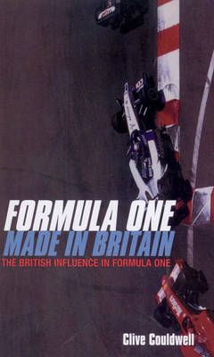 Formula One: Made In Britain -  Clive Couldwell