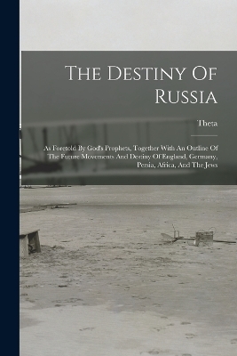 The Destiny Of Russia