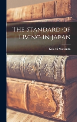 The Standard of Living in Japan - Kokichi Morimoto