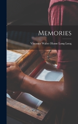 Memories - Walter Hume Long Long