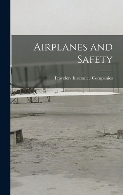 Airplanes and Safety - Travelers Insurance Companies