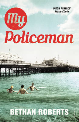 My Policeman -  Bethan Roberts