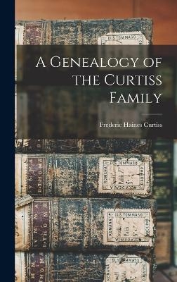 A Genealogy of the Curtiss Family