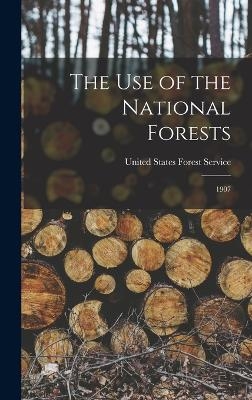 The Use of the National Forests - United States Forest Service