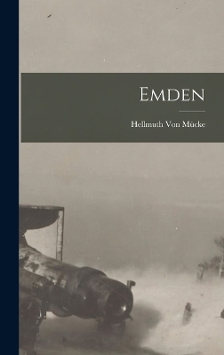 Emden - Hellmuth von M&uuml;cke