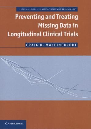 Preventing and Treating Missing Data in Longitudinal Clinical Trials -  Craig H. Mallinckrodt
