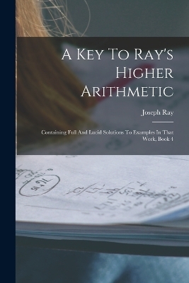 A Key To Ray's Higher Arithmetic