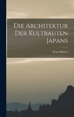 Die Architektur Der Kultbauten Japans