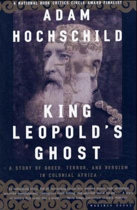 King Leopold's Ghost -  Adam Hochschild