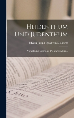 Heidenthum und Judenthum - 