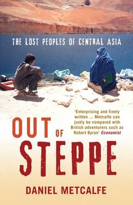 Out of Steppe -  Daniel Metcalfe