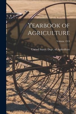 Yearbook of Agriculture; Volume 1913