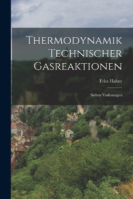 Thermodynamik Technischer Gasreaktionen