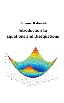 Introduction to Equations and Disequations - Simone Malacrida