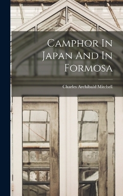 Camphor In Japan And In Formosa