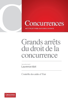 Grands arr&ecirc;ts du droit de la concurrence - 