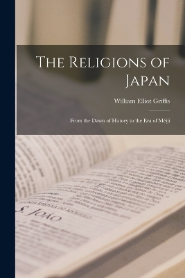 The Religions of Japan - William Elliot Griffis