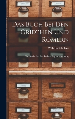 Das Buch Bei Den Griechen Und Römern