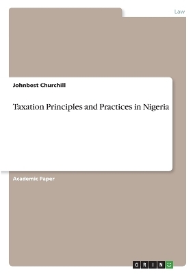 Taxation Principles and Practices in Nigeria