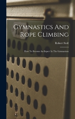 Gymnastics And Rope Climbing