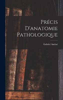 Précis D'anatomie Pathologique