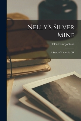 Nelly's Silver Mine
