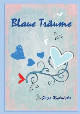 Blaue Tr&auml;ume - Jadwiga Rudnicka