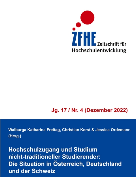 Hochschulzugang und Studium nicht-traditioneller Studierender: Die Situation in &Ouml;sterreich, Deutschland und der Schweiz - Jessica Ordemann