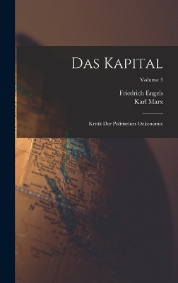 Das Kapital - Karl Marx, Friedrich Engels