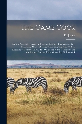 The Game Cock - Ed James