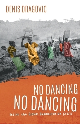 No Dancing, No Dancing - Denis Dragovic