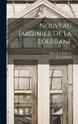 Nouveau Jardinier de la Louisiane