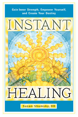 Instant Healing -  Susan Shumsky