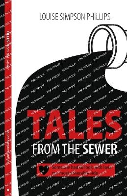 Tales From The Sewer - Louise Simpson Phillips